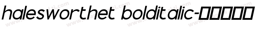 halesworthet bolditalic字体转换